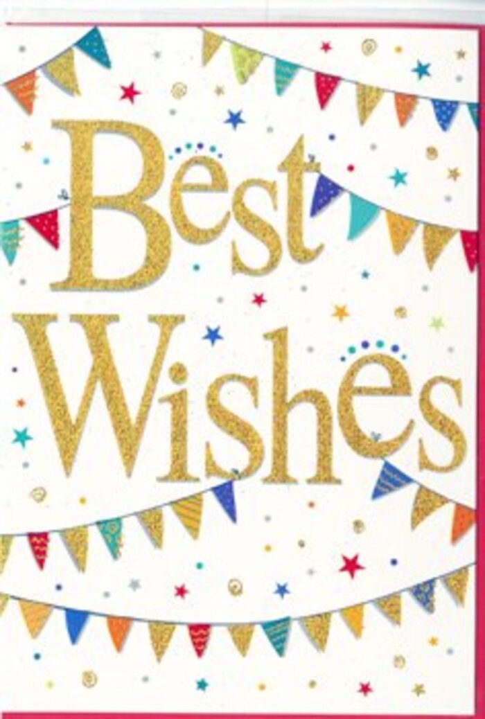 In this thoughtfully composed congratulations card, the message Best Wishes sits proudly in the middle, written in lavish gold script that gleams against a pure white background. The letters curve and loop with an easy elegance, and the golden surface appears slightly textured, catching the light in a way that suggests fine glitter or metallic foil. It has that tactile quality you might notice when running your fingers gently over an embossed design. Framing the words, decorative strings of bunting sweep across the top and bottom of the card in graceful, almost musical arcs. These tiny triangular flags are painted in a lively palette of red, blue, green, and yellow, with some featuring delicate patterns-pinstripes, polka dots, and small geometric motifs-that create a playful, handcrafted feel, much like homemade bunting hung for a community gathering around Bromley Common. Between the bunting strands, a scattering of miniature stars and round confetti dots floats across the white space, adding a sense of lighthearted movement, as if caught in the moment just after confetti has been tossed into the air. The design remains neat and airy, thanks to the balanced use of space and colour, giving the card a modern, uplifting charm. It would be perfectly at home nestled among flowers congratulating someone on a new chapter, whether that's a new home, a promotion, or a personal achievement celebrated locally. The card's mood is distinctly optimistic and warm, as though it's quietly saying, I'm proud of you, while its festive details echo the joyful spirit of shared celebrations in and around Bromley Common.